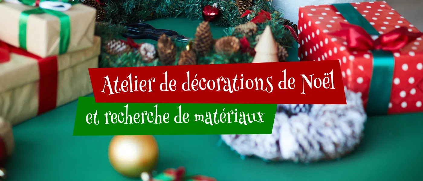 Atelier « Décorations de Noël »